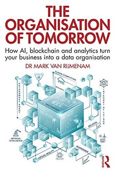 portada The Organisation of Tomorrow: How ai, Blockchain and Analytics Turn Your Business Into a Data Organisation (en Inglés)