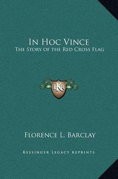 portada in hoc vince: the story of the red cross flag (in English)