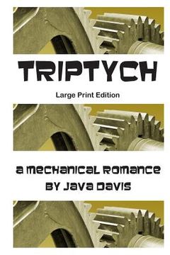 portada Triptych Large Print Edition: a Mechanical Romance (en Inglés)