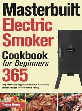 portada Masterbuilt Electric Smoker Cookbook for Beginners (en Inglés)