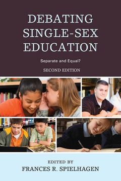portada Debating Single-Sex Education: Separate and Equal?
