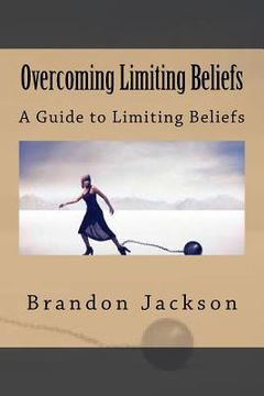 portada Overcoming Limiting Beliefs: A Guide to Limiting Beliefs (en Inglés)