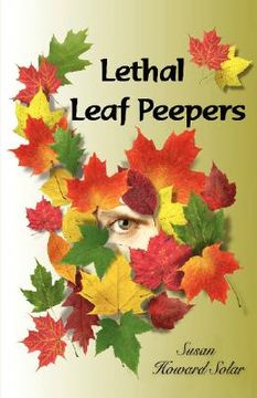 portada lethal leaf peepers (in English)