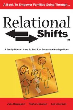 portada Relational Shifts: A Family Doesn't Have to End Just Because a Marriage Does (en Inglés)