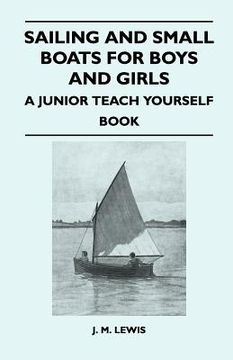 portada sailing and small boats for boys and girls - a junior teach yourself book