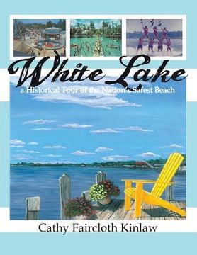 portada White Lake: A Historical Tour of the Nation's Safest Beach (in English)