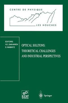 portada optical solitons: theoretical challenges and industrial perspectives: les houches workshop, september 28-october 2, 1998 (en Inglés)