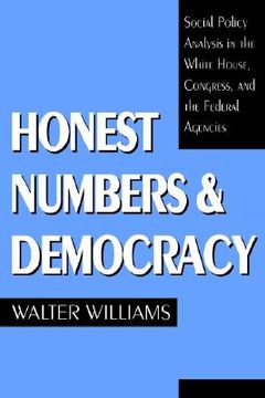 portada honest numbers and democracy: social policy analysis in the white house, congress, and the federal agencies (en Inglés)