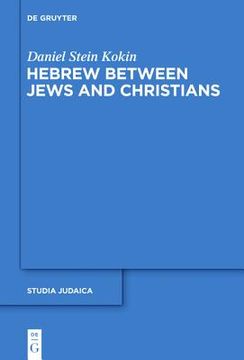portada Hebrew between Jews and Christians (in English)