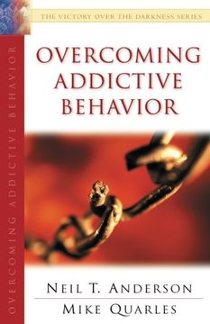 portada Overcoming Addictive Behavior (The Victory Over the Darkness Series) (en Inglés)