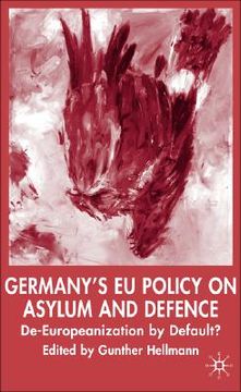 portada germany's eu policy on asylum and defence: de-europeanization by default? (en Inglés)