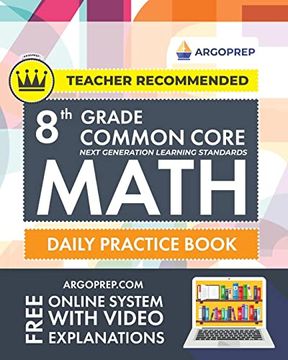 portada 8th Grade Common Core Math: Daily Practice Workbook - Part I: Multiple Choice 1000+ Practice Questions and Video Explanations Argo Brothers (Commo (en Inglés)