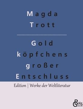 portada Goldköpfchens großer Entschluss (en Alemán)