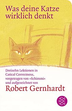portada Was Deine Katze Wirklich Denkt: (Fischer Taschenbibliothek) (in German)