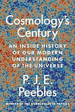 portada Peebles, p: Cosmology's Century (in English)