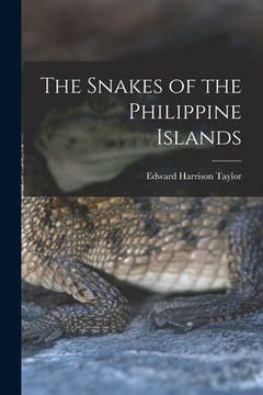 portada The Snakes of the Philippine Islands