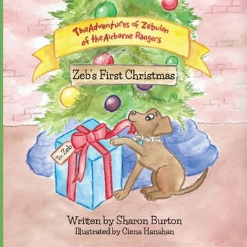 portada The Adventures of Zebulon of the Airborne Rangers: Zeb's First Christmas (en Inglés)