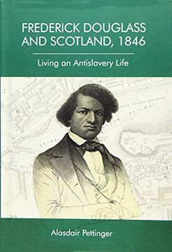 portada Frederick Douglass and Scotland, 1846: Living an Antislavery Life (in English)