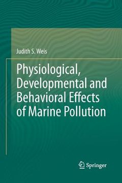 portada Physiological, Developmental and Behavioral Effects of Marine Pollution (en Inglés)