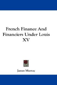 portada french finance and financiers under louis xv
