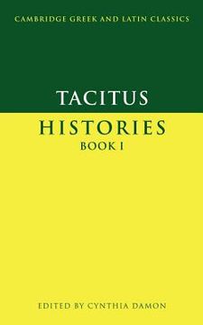 portada Tacitus: Histories Book i Paperback: Bk. 1 (Cambridge Greek and Latin Classics) (en Inglés)