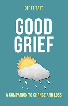 portada Good Grief: A Companion to Change and Loss (en Inglés)