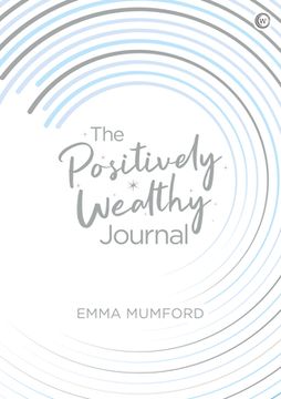 portada The Positively Wealthy Journal (en Inglés)