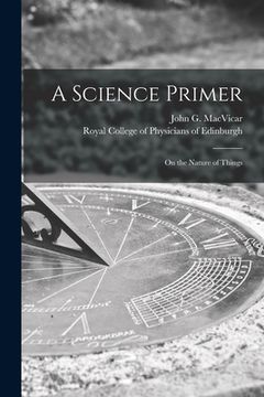 portada A Science Primer: on the Nature of Things (en Inglés)
