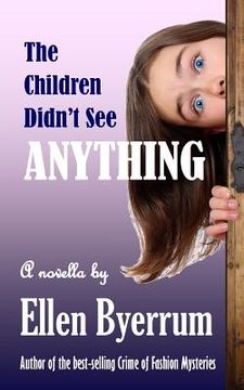 portada The Children Didn't See Anything (in English)