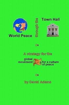 portada world peace through the town hall (en Inglés)