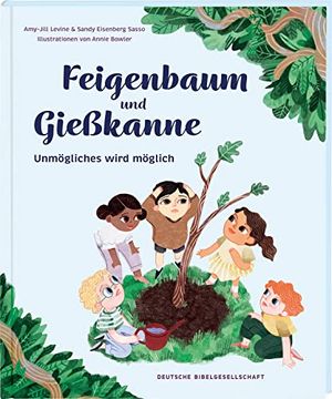 portada Feigenbaum und Gießkanne: Unmögliches Wird Möglich (in German)