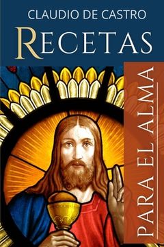 portada Recetas Para el Alma: Los Mejores Consejos Espirituales (Libros de Sanación Interior) (in Spanish)