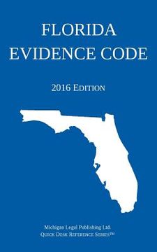 portada Florida Evidence Code; 2016 Edition (in English)