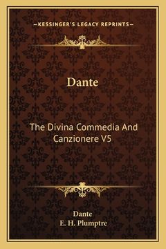 portada Dante: The Divina Commedia And Canzionere V5 (en Italiano)