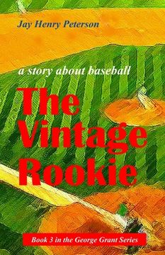 portada The Vintage Rookie: a story about baseball (en Inglés)