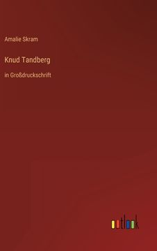 portada Knud Tandberg: in Großdruckschrift (en Alemán)
