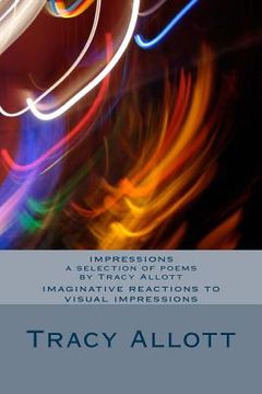 portada Impressions - a Selection of Poems by Tracy Allott (in English)