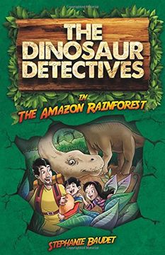 portada The Dinosaur Detectives in the Amazon Rainforest