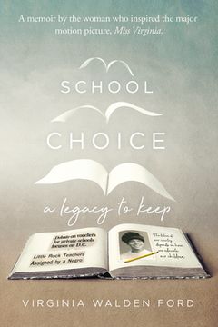 portada School Choice: A Legacy to Keep (en Inglés)
