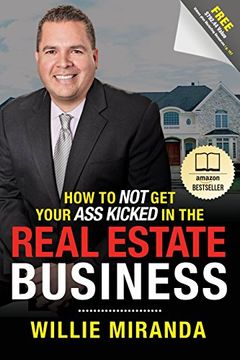 portada How to not get Your ass Kicked in the Real Estate Business (in English)