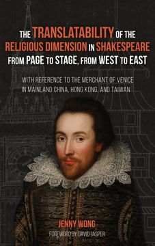 portada The Translatability of the Religious Dimension in Shakespeare From Page to Stage, From West to East