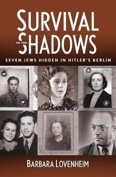 portada Survival in the Shadows: Seven Jews Hidden in Hitler's Berlin 