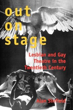portada Out on Stage: Lesbian and gay Theatre in the Twentieth Century 