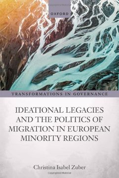 portada Ideational Legacies and the Politics of Migration in European Minority Regions (Transformations in Governance)