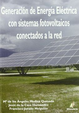 portada Generacion de Energia Electrica con Sistemas Fotovoltaicos (Serie Tecnica (Abecedario)) (in Spanish)