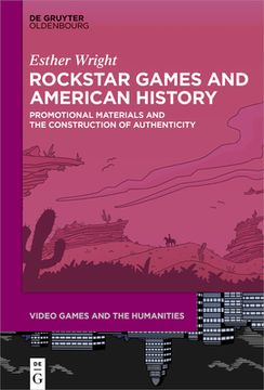 portada Rockstar Games and American History: Promotional Materials and the Construction of Authenticity (en Inglés)
