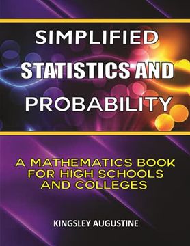 portada Simplified Statistics and Probability: A Mathematics Book for High Schools and Colleges (en Inglés)