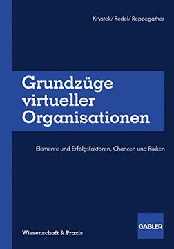 portada Grundzüge Virtueller Organisationen: Elemente Und Erfolgsfaktoren, Chancen Und Risiken (en Alemán)