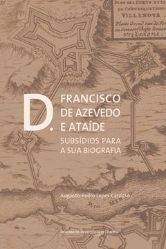 portada D. Francisco de Azevedo e Ataíde: Subsídios para a sua biografia (en Portugués)