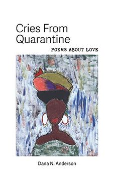 portada Cries From Quarantine: Poems About Love (en Inglés)
